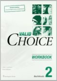 VALID CHOICE 2 EJER (2 BACHILLERATO) di VV.AA. 