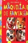 MAQUILLAJE DE FANTASIA di VV.AA. 