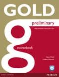GOLD PRELIMINARY COURSEBOOK AND CD-ROM PACK ED 2013 di VV.AA