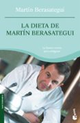 LA DIETA DE MARTIN BERASATEGUI de BERASATEGUI, MARTIN 
