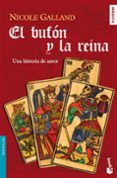 EL BUFON Y LA REINA di GALLAND, NICOLE 