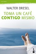 Toma Un Cafe Contigo Mismo - Planeta