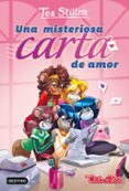 VIDA EN RATFORD 9: UNA MISTERIOSA CARTA DE AMOR de STILTON, TEA 