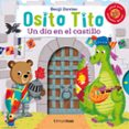 OSITO TITO. UN DIA EN EL CASTILLO de DAVIES, BENJI 