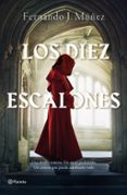 LOS DIEZ ESCALONES de MUEZ, FERNANDO J. 