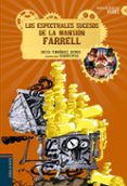 LOS ESPECTRALES SUCESOS DE LA MANSION FARRELL (ESCUELA DE DETECTIVES AVANTE 3 ) de FERNANDEZ SIFRES, DAVID 