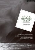 SE QUE MI PADRE DECIA de URIBE, WILLY 