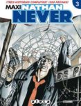 MAXI NATHAN NEVER N 3 di PIANI, STEFANO RUJU, PASQUALE 
