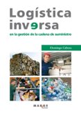 LOGISTICA INVERSA di CABEZA, DOMINGO 