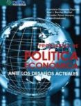PROPUESTAS DE POLITICA ECONOMICA ANTE LOS DESAFIOS ACTUALES di GONZALEZ FAJARDO, FRANCISCO  BENITEZ ROCHEL, JOSE J. 