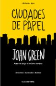 CIUDADES DE PAPEL de GREEN, JOHN 