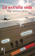 LA EXTRAA VIDA de QUIONES ESTEVEZ, DIEGO 