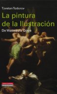 LA PINTURA DE LA ILUSTRACIN de TODOROV, TZVETAN 