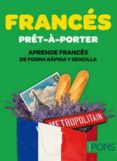 Frances Pret-a-porter: Aprende Frances De Forma Rapida Y Sencilla (con - Difusion Centro De Investigacion Y Publicaciones De Idiomas
