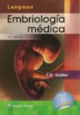 LANGMAN: EMBRIOLOGIA MEDICA (13 ED.) de SADLER, T. W. 