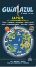 JAPN ESENCIAL 2015 (GUIA AZUL) 2 ED de GARCIA MARIN, JESUS 