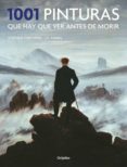 1001 PINTURAS QUE HAY QUE VER ANTES DE MORIR de FARTHING, STEPHEN  YVARS, J.F. 