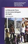 LA EDUCACION FISICA EN SECCIONES BILINGES DE INGLES di VV.AA. 