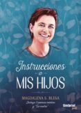INSTRUCCIONES A MIS HIJOS di BLESA, MAGDALENA S. 