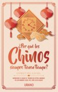 POR QUE LOS CHINOS SIEMPRE TIENEN TIEMPO? di CAYOL, CHRISTINE 