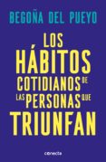 Los Hábitos Cotidianos De Las Personas Que Triunfan (ebook)