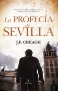 LA PROFECIA DE SEVILLA de CREAGH, J.F. 