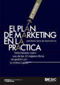 EL PLAN DE MARKETING EN LA PRCTICA di SAINZ DE VICUA ANCIN, JOSE MARIA 