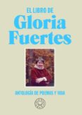 EL LIBRO DE GLORIA FUERTES. NUEVA EDICION de FUERTES, GLORIA 