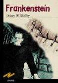 FRANKENSTEIN di SHELLEY, MARY W. 