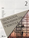 PROGRAMACIN, TECNOLOGA Y ROBTICA 2 ESO COMUNIDAD DE MADRID CASTELLANO (ED 2016) di VV.AA