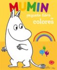 MUMIN: PEQUEO LIBRO DE COLORES de JANSSON, TOVE 