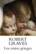 LOS MITOS GRIEGOS de GRAVES, ROBERT 