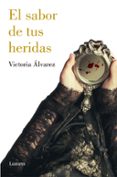 EL SABOR DE TUS HERIDAS (DREAMING SPIRES 3) de ALVAREZ, VICTORIA 