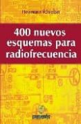 400 NUEVOS ESQUEMAS PARA RADIOFRECUENCIA di SCHREIBER. HERRMANN 