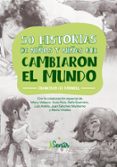 50 HISTORIAS DE NIOS Y NIAS QUE CAMBIARON EL MUNDO de CID FORNELL. FRANCISCO 