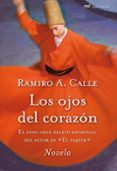 LOS OJOS DEL CORAZON de CALLE, RAMIRO 