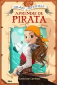 HILARY WESTFIELD: APRENDIZ DE PIRATA de CARLSON, CAROLINE 