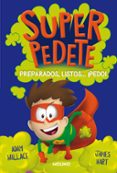 SUPERPEDETE 2. PREPARADOS, LISTOS... PEDO! de WALLACE, ADAM 