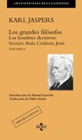 LOS GRANDES FILSOFOS. VOLUMEN I de JASPERS, KARL 