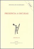 PRESENCIA A OSCURAS (2 ED.) de CHAMPOURCIN, ERNESTINA DE 