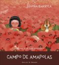 CAMPO DE AMAPOLAS ( SOY ) di IBARROLA, BEGOA 