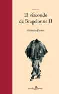 EL VIZCONDE DE BRAGELONNE II de DUMAS, ALEXANDRE 