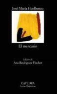 EL MERCURIO de GUELBENZU, JOSE MARIA 