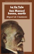 SAN MANUEL BUENO, MARTIR; LA TIA TULA de UNAMUNO, MIGUEL DE 