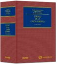 CODIGO DE LA UNION EUROPEA   (4 ED.) de GARCIA DE ENTERRIA, EDUARDO 