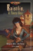 RAISTLIN EL TNICA ROJA de WEIS, MARGARET 
