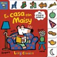 EN CASA CON MAISY (MAISY. TODO CARTON) de COUSINS, LUCY 