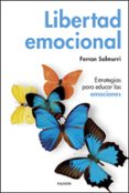 LIBERTAD EMOCIONAL di SALMURRI, FERRAN 
