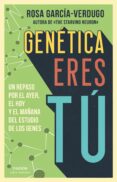 GENETICA ERES T di GARCIA-VERGUDO, ROSA 