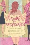 LAS MIAS SON ESPECTACULARES! de KAPLAN, JANICE  SCHNURNBERGER, LYNN 